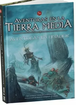 AVENTURAS EN LA TIERRA MEDIA: AVENTURAS EN ERIADOR