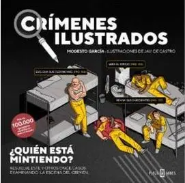 CRÍMENES ILUSTRADOS: ¿QUIÉN ESTÁ MINTIENDO?