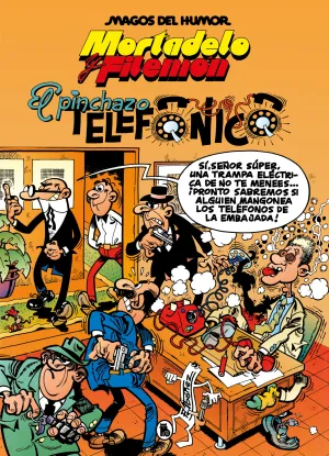 MORTADELO Y FILEMÓN: EL PINCHAZO TELEFÓNICO