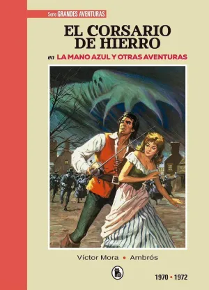 EL CORSARIO DE HIERRO (1970 - 1972)