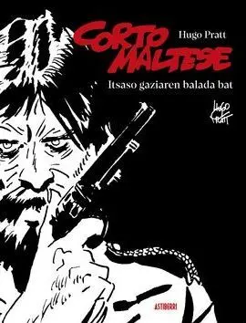 CORTO MALTESE: ITSASO GAZIAREN BALADA BAT