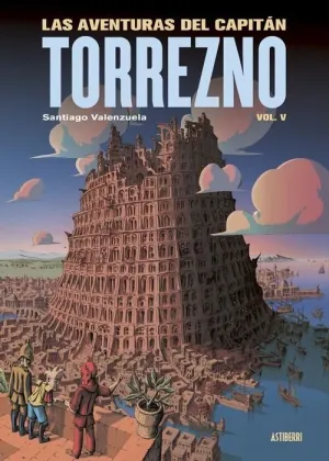 LAS AVENTURAS DEL CAPITÁN TORREZNO 05: BABEL