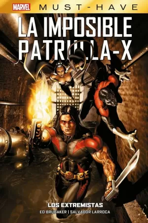 LA IMPOSIBLE PATRULLA-X 08: LOS EXTREMISTAS