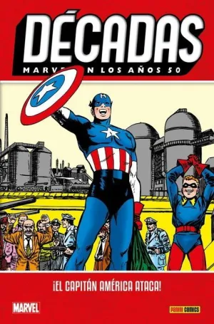 DÉCADAS MARVEL EN LOS AÑOS 50, ¡EL CAPITÁN AMÉRICA ATACA! (OFERTA RELANZAMIENTO)