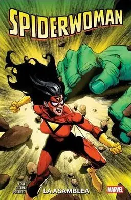 SPIDERWOMAN DE STEVE FOXE 02: LA REUNIÓN