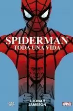 SPIDERMAN: TODA UNA VIDA. J. JONAH JAMESON