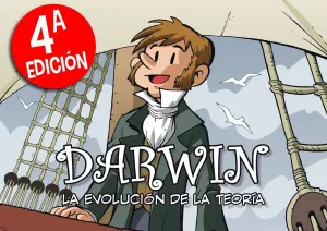 DARWIN: LA EVOLUCIÓN DE LA TEORÍA