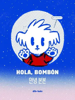 HOLA, BOMBÓN