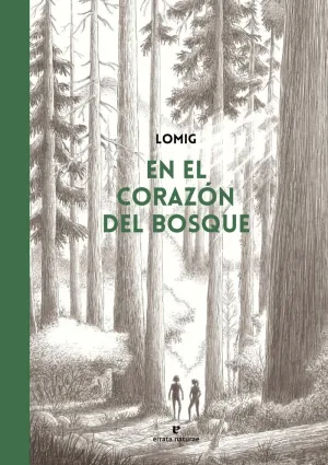 EN EL CORAZÓN DEL BOSQUE