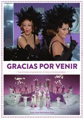 ¡GRACIAS POR VENIR! LA REVISTA MUSICAL EN EL CINE Y TELEVISIÓN