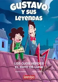 GUSTAVO Y SUS LEYENDAS 02: LOS OJOS VERDES Y EL RAYO DE LUNA