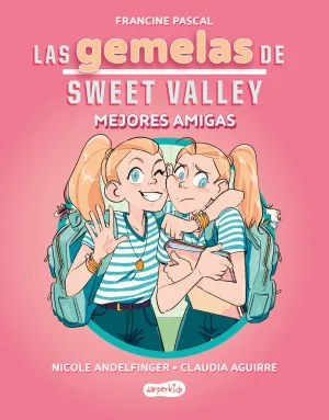 LAS GEMELAS DE SWEET VALLEY: MEJORES AMIGAS 01