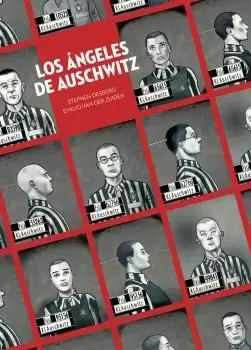 LOS ÁNGELES DE AUSCHWITZ