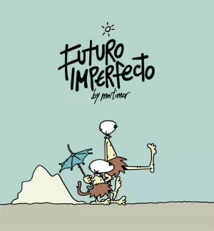 FUTURO IMPERFECTO (MORTIMER)