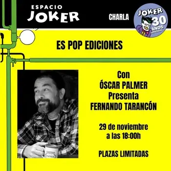 Charla Es pop Ediciones con Óscar Palmer